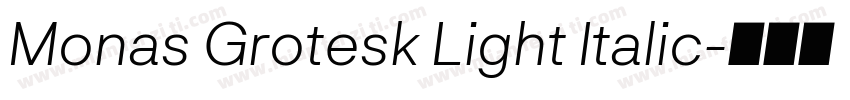 Monas Grotesk Light Italic字体转换